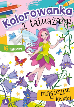 Kolorowanka z tatuażami. Magiczne kwiaty