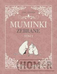 Muminki zebrane Tom 1