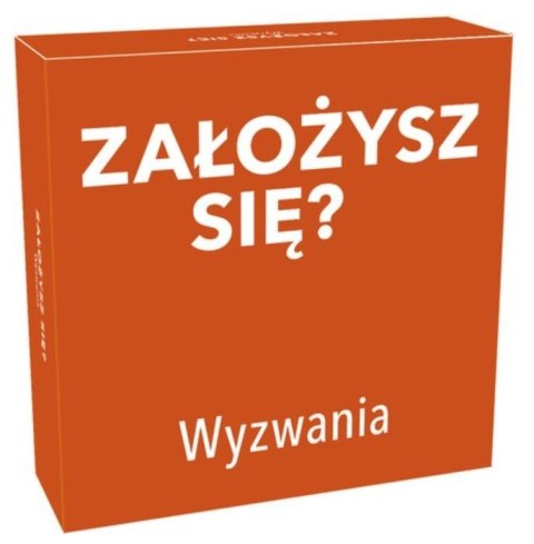 Założysz się? Wyzwania