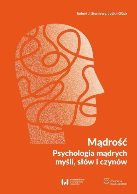 Mądrość Psychologia mądrych myśli, słów i czynów