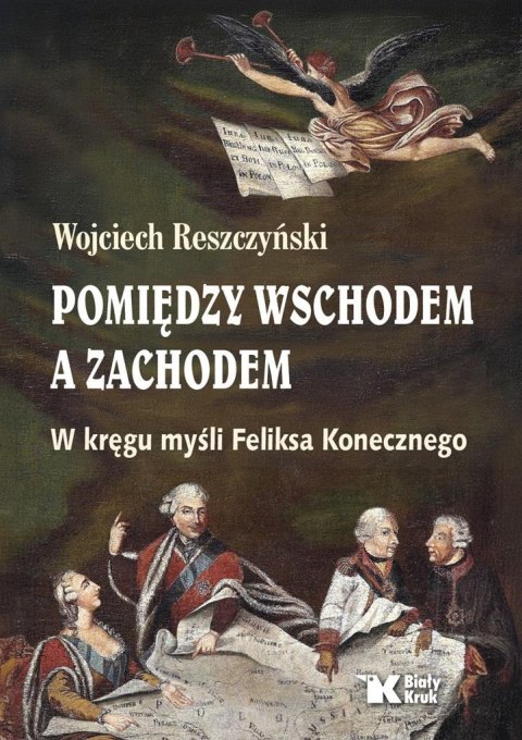 Pomiędzy Wschodem a Zachodem. W kręgu myśli ...