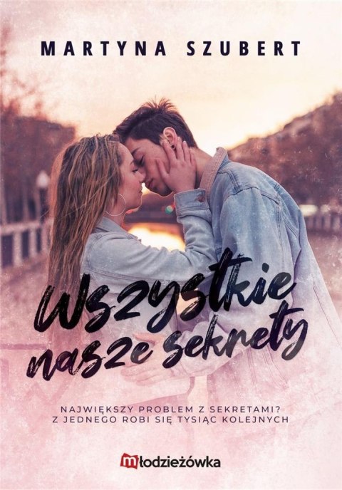 Sekrety i kłamstwa T.1 Wszystkie nasze sekrety