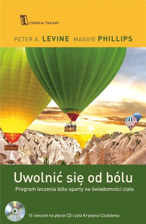 Uwolnić się od bólu. Program leczenia bólu... + CD