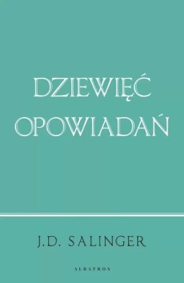 Dziewięć opowiadań (wydanie jubileuszowe)