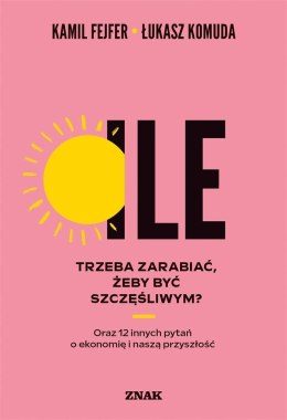 Ile trzeba zarabiać, żeby być szczęśliwym?