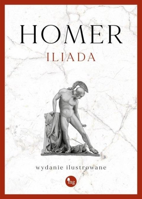 Iliada. Wydanie ilustrowane