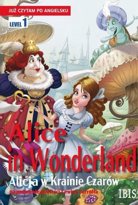 Już czytam po angielsku. Alice in Wonderland