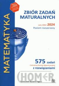 Matematyka Zbiór zadań maturalnych Lata 2002-2024 Poziom rozszerzony