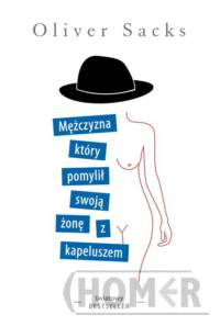 Mężczyzna, który pomylił swoją żonę z kapeluszem