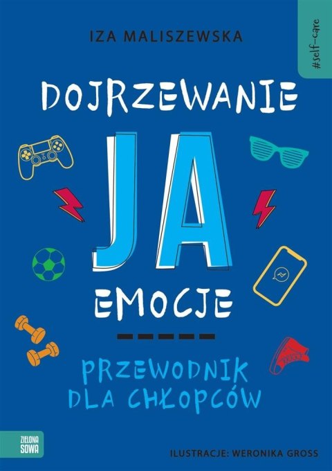 Self-care. Dojrzewanie, ja, emocje. Przewodnik