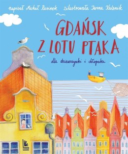 Gdańsk z lotu ptaka. dla dziewczynki i chłopaka