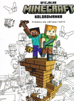 Minecraft Zrelaksuj się, odkrywaj i twórz! Oficjalna kolorowanka