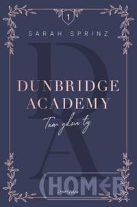 Dunbridge Academy. Tam gdzie ty