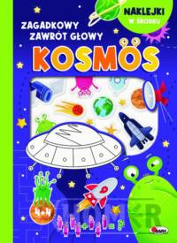 Zagadkowy zawrót głowy Kosmos