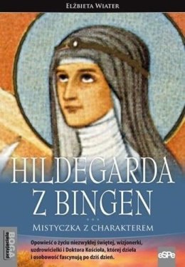 Hildegarda z Bingen. Mistyczka z charakterem w.2