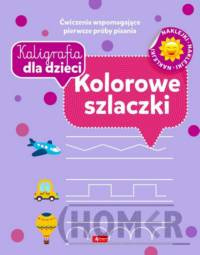 Kaligrafia dla dzieci. Kolorowe szlaczki