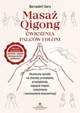 Masaż Qigong - ćwiczenia palców i dłoni