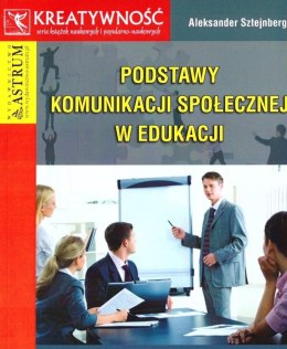 Podstawy komunikacji społecznej w edukacji