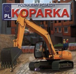 Poznajemy pojazdy. Koparka FENIX