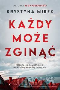 Każdy może zginąć