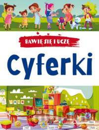 Bawię się i uczę. Cyferki