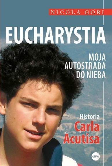 Eucharystia. Moja autostrada do nieba