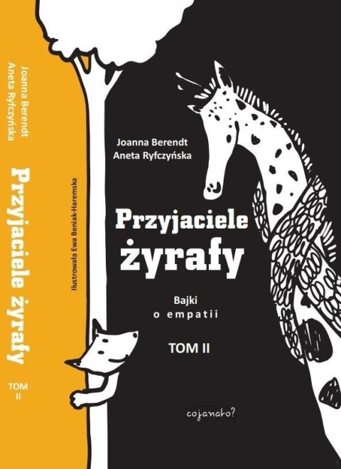 Przyjaciele żyrafy T.2 Bajki o empatii