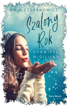 Szalony rok. Opowieść wigilijna