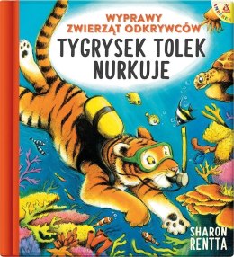 Wyprawy zwierząt odkrywców: Tygrysek Tolek nurkuje