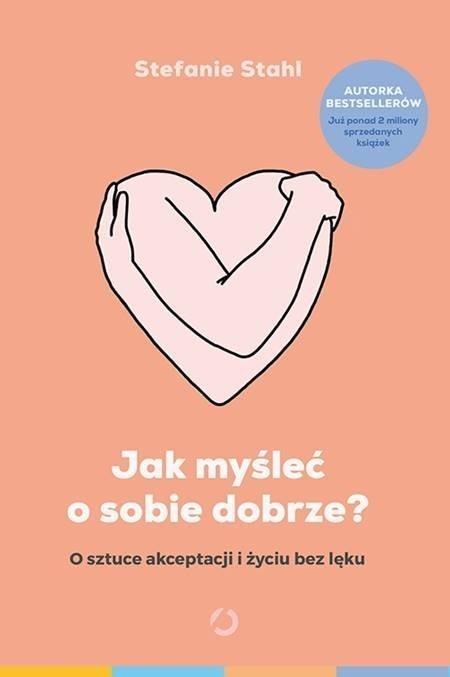 Jak myśleć o sobie dobrze?