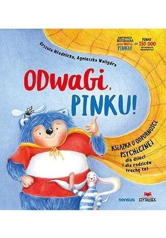 Odwagi, Pinku! Książka o odporności psychicznej..