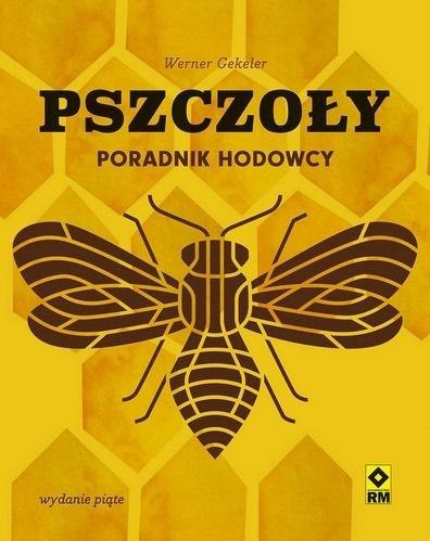 Pszczoły Poradnik hodowcy