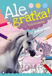 Ale gratka Jednorożce