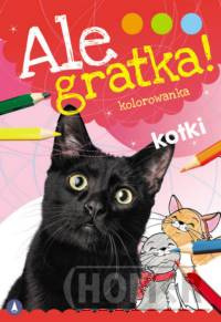 Ale gratka Kotki