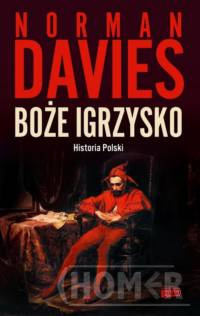 Boże igrzysko Historia Polski