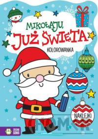 Mikołaju, już święta!