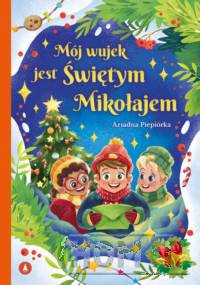 Mój wujek jest Świętym Mikołajem