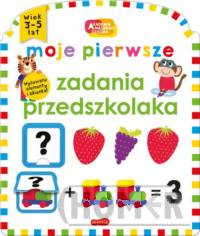 Moje pierwsze zadania przedszkolaka Akademia mądrego dziecka