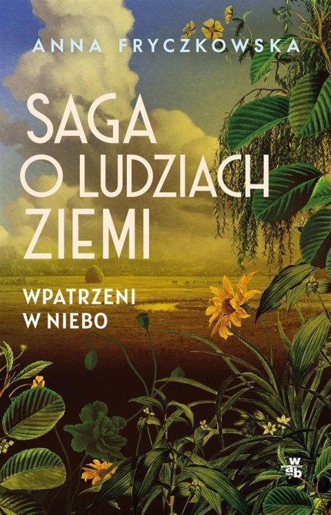 Saga o ludziach ziemi. Wpatrzeni w niebo