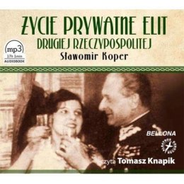 Życie prywatne elit Drugiej... Audiobook