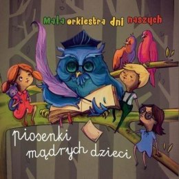 Mała orkiestra dni... Piosenki mądrych dzieci CD