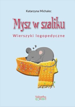 Mysz w szaliku. Wierszyki logopedyczne