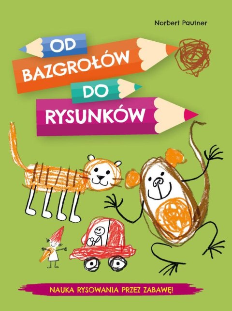 Od bazgrołów do rysunków