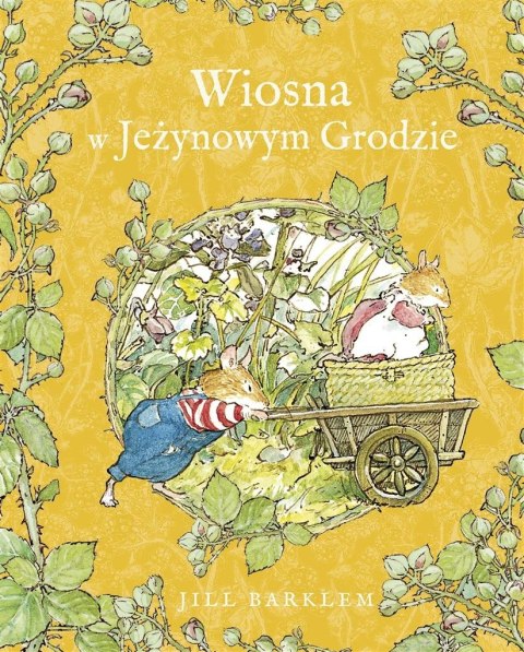 Wiosna w Jeżynowym Grodzie