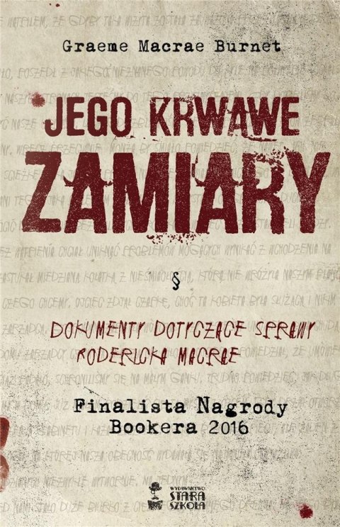 Jego krwawe zamiary