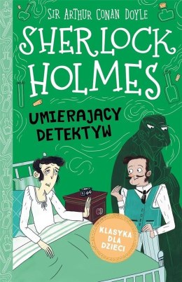 Sherlock Holmes T.25 Umierający detektyw