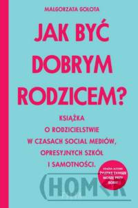 Jak być dobrym rodzicem?