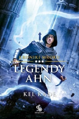 Kroniki mroku T.3 Legendy Ahn