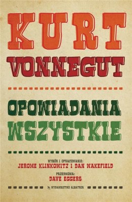 Kurt Vonnegut. Opowiadania wszystkie