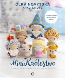 MiniKrólestwo. 36 malutkich królewskich projektów